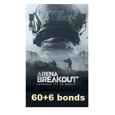 Arena Breakout 60 bonds